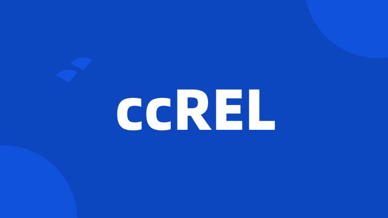 ccREL