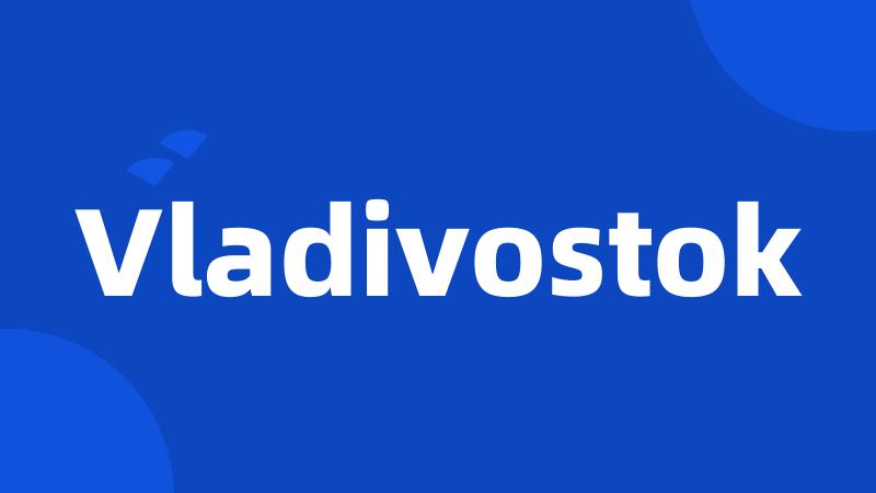 Vladivostok