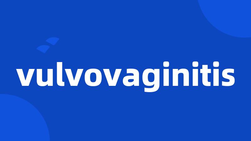 vulvovaginitis