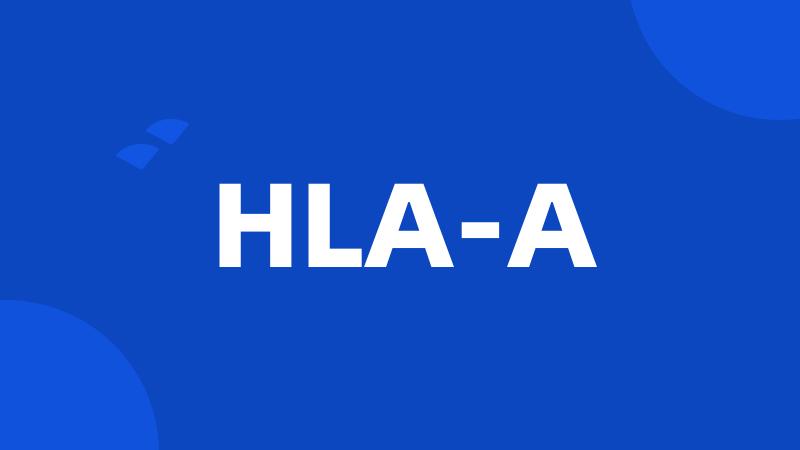 HLA-A