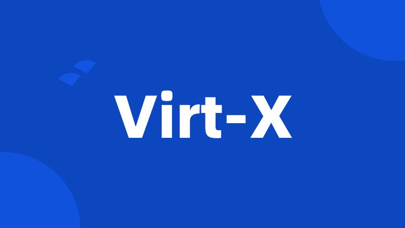 Virt-X