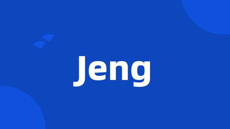 Jeng