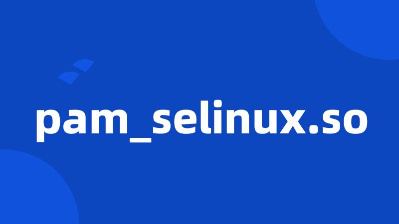 pam_selinux.so