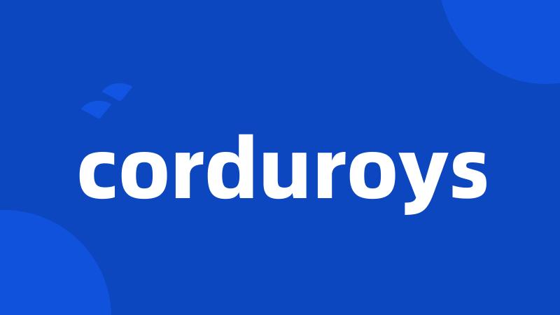 corduroys