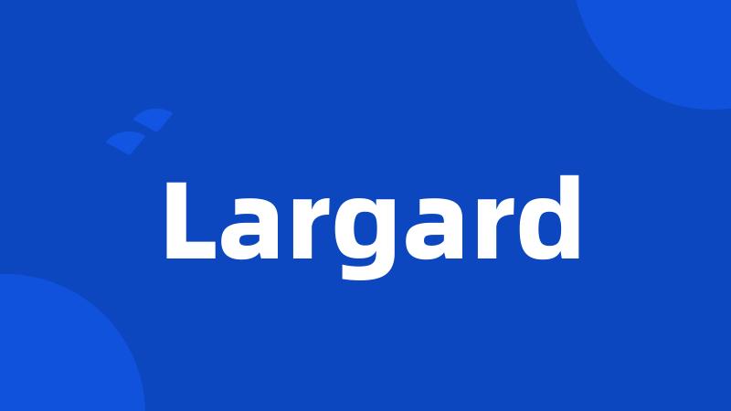 Largard