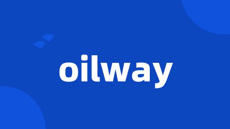 oilway