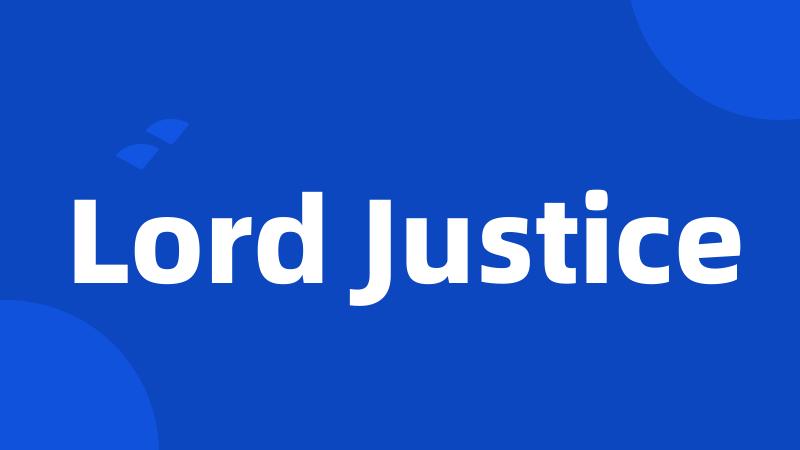 Lord Justice