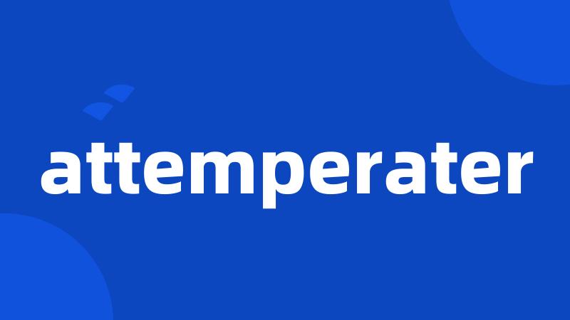 attemperater