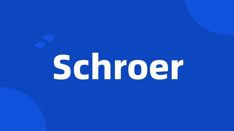 Schroer