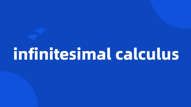 infinitesimal calculus