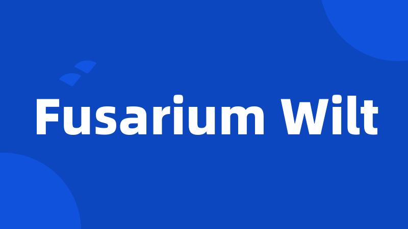 Fusarium Wilt