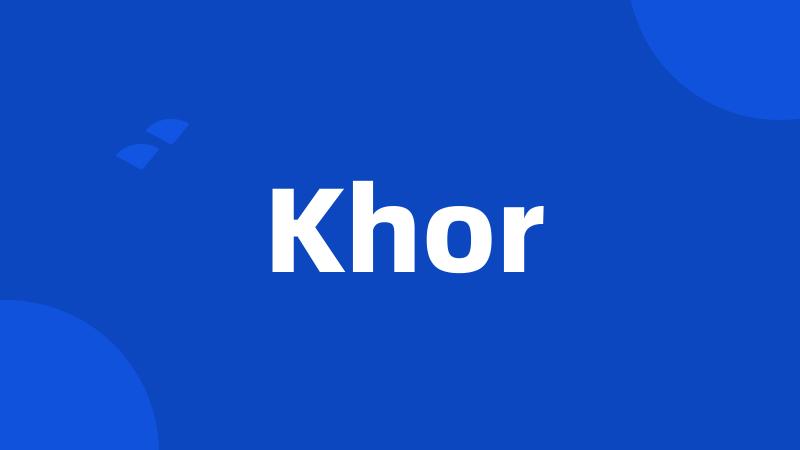 Khor