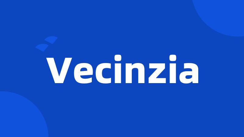 Vecinzia