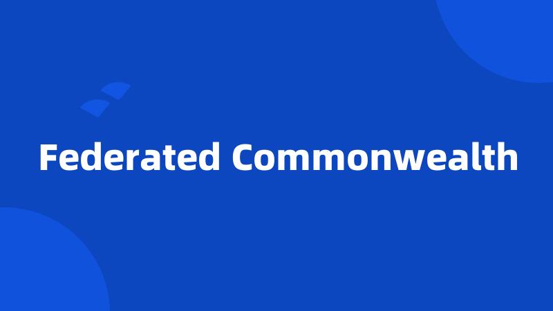 Federated Commonwealth