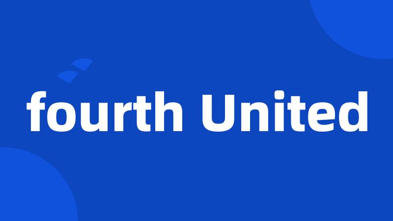 fourth United