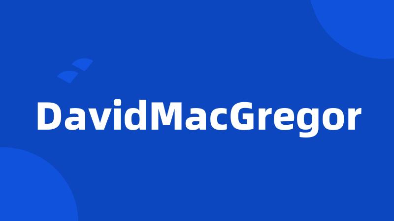 DavidMacGregor