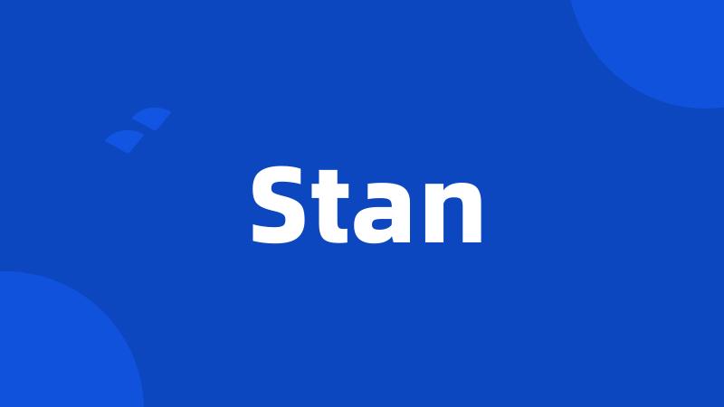 Stan