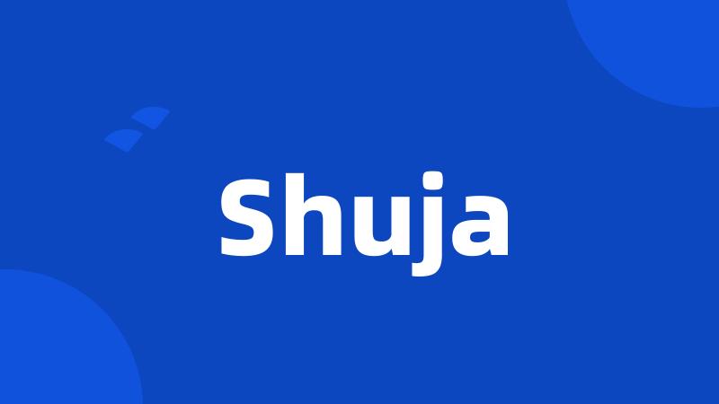 Shuja