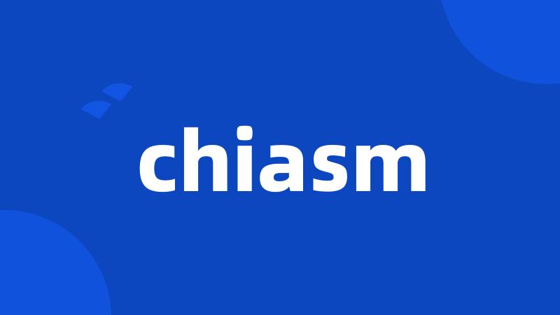 chiasm