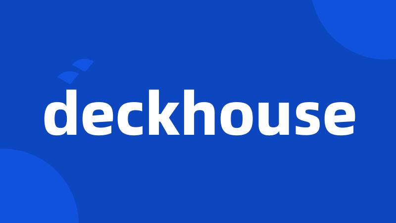 deckhouse