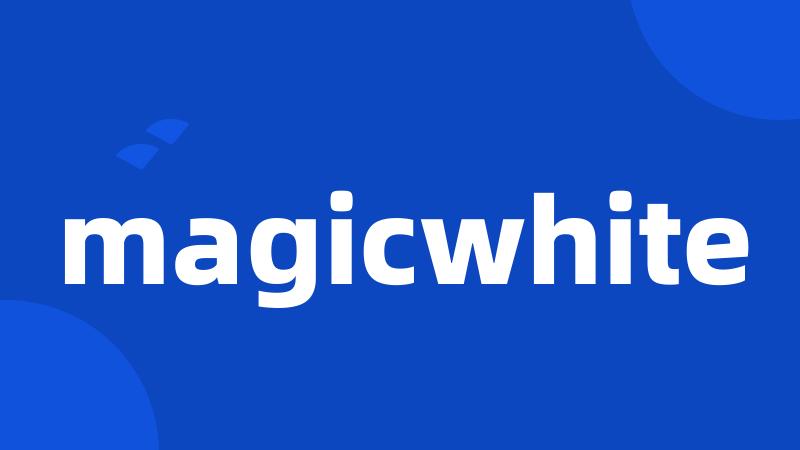 magicwhite