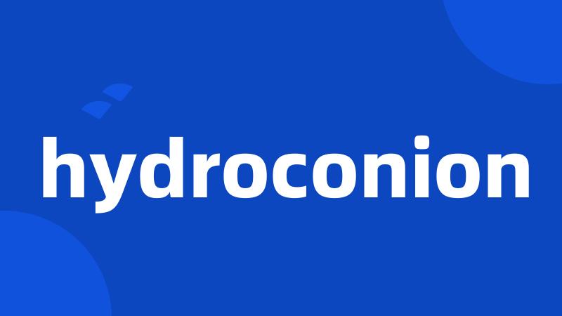 hydroconion