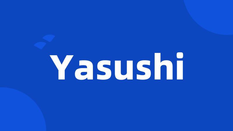 Yasushi