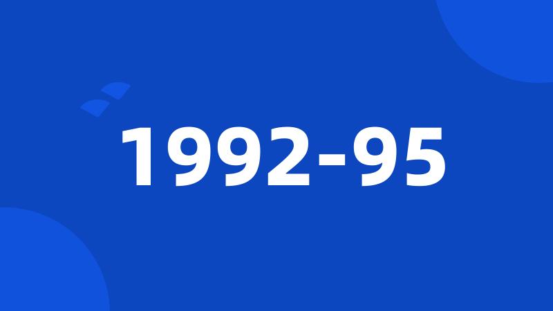 1992-95