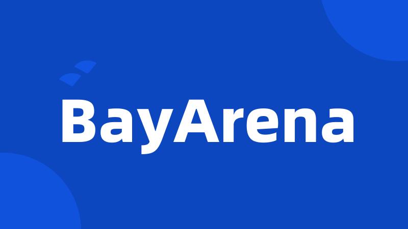 BayArena