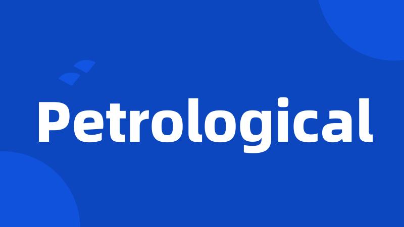 Petrological