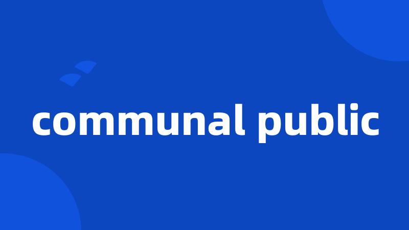 communal public