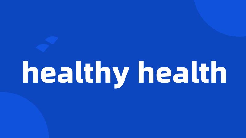 healthy health