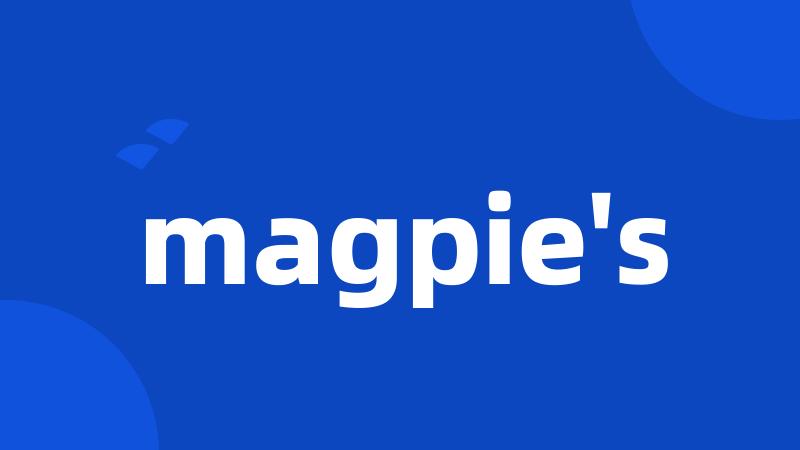 magpie's