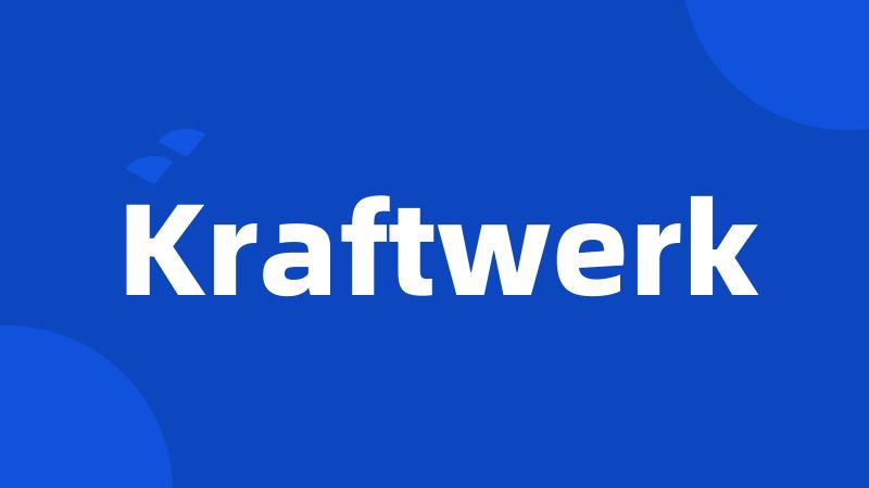 Kraftwerk