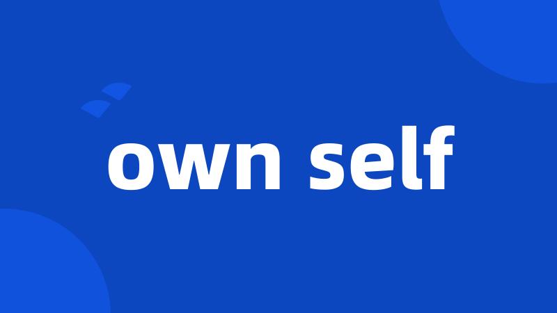 own self