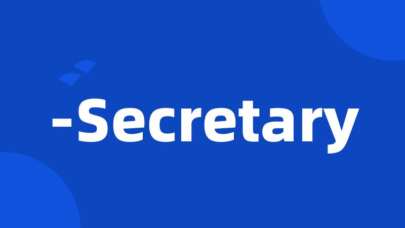 -Secretary