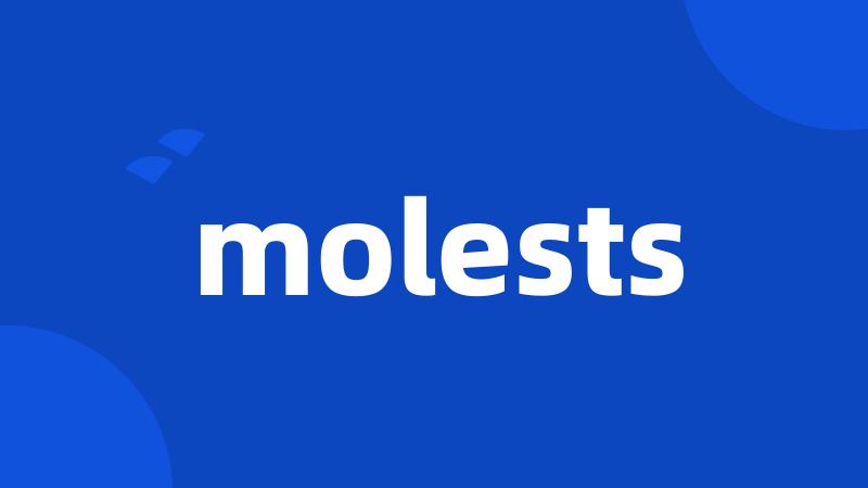 molests