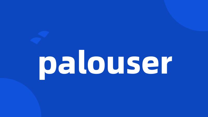 palouser