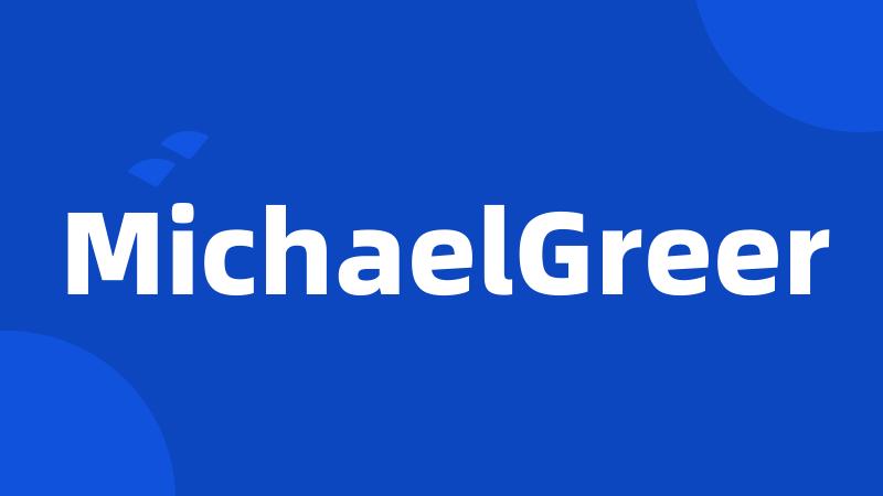 MichaelGreer