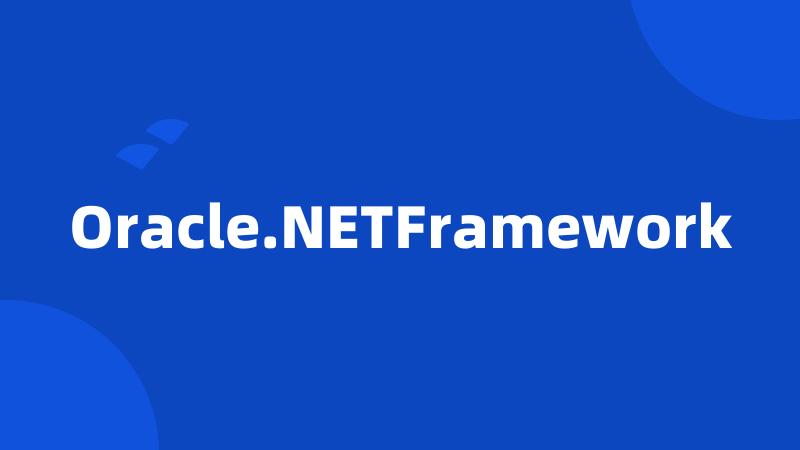 Oracle.NETFramework