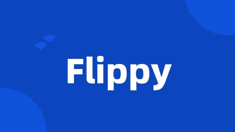 Flippy