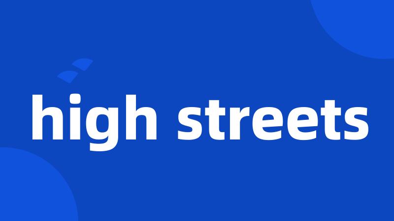 high streets