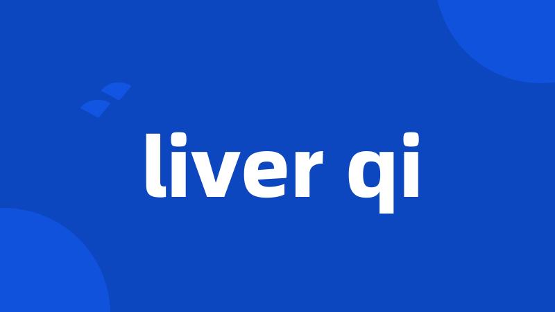 liver qi