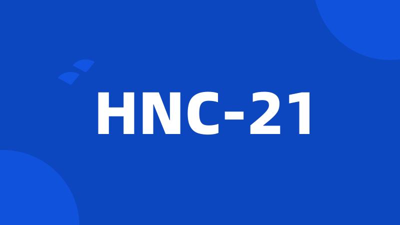 HNC-21