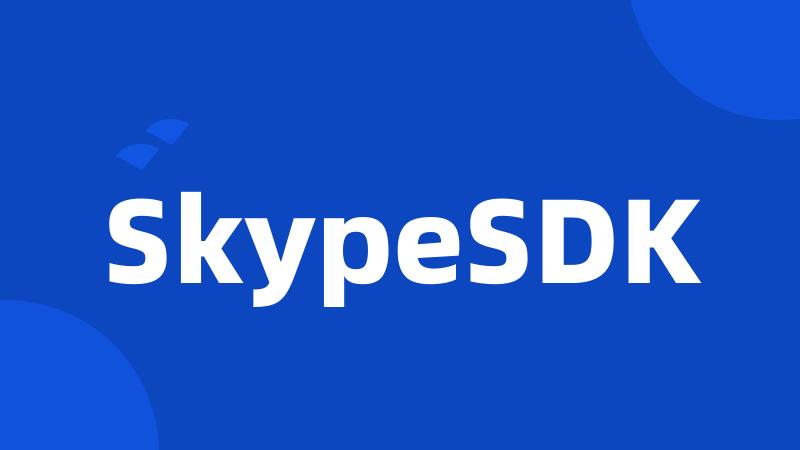 SkypeSDK