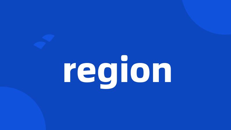 region