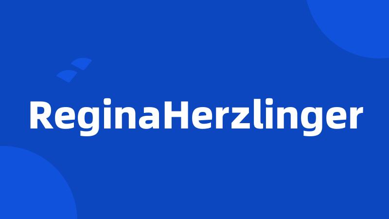 ReginaHerzlinger