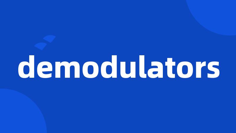 demodulators