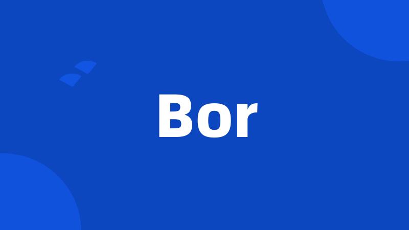 Bor