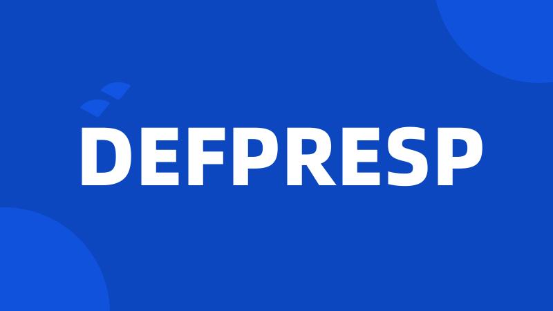 DEFPRESP